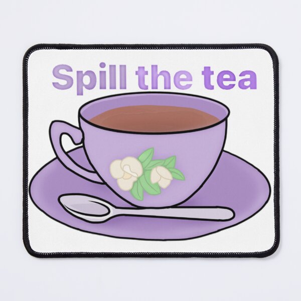 Item preview, Spill the tea designed and sold by Artistkhg.