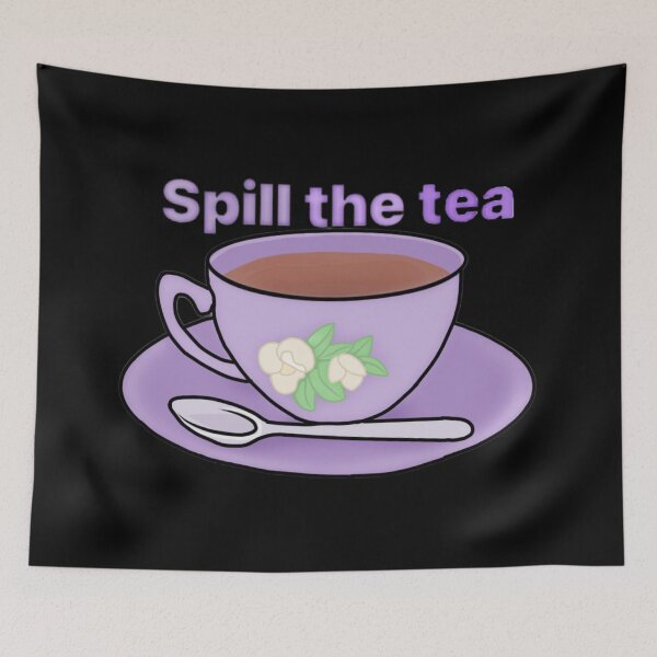 Item preview, Spill the tea designed and sold by Artistkhg.