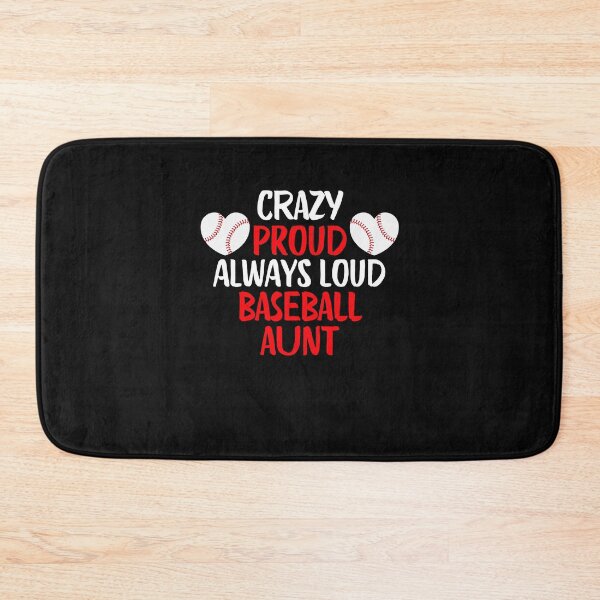 Item preview, Crazy Proud Always Loud Baseball Aunt Funny Baseball Aunt Gift designed and sold by lou731.