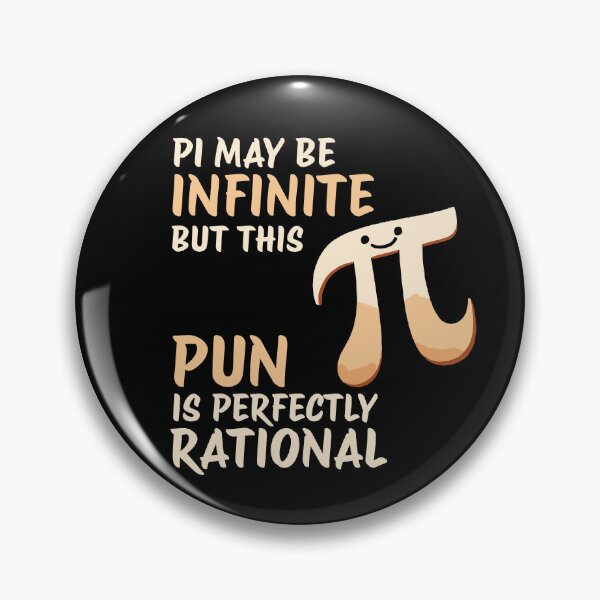 Artikelvorschau, Math Pun Pi may be infinite but this Pun is perfectly rational entworfen und verkauft von DoodleDashShop.