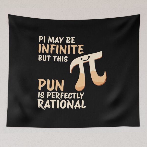Item preview, Math Pun Pi may be infinite but this Pun is perfectly rational designed and sold by DoodleDashShop.