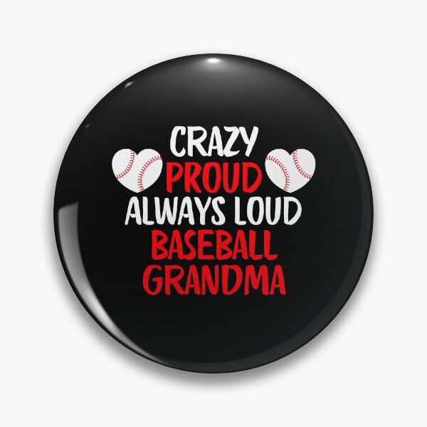 Artikelvorschau, Verrückte stolze, immer laute Baseball-Oma. Lustiges Baseball-Oma-Geschenk entworfen und verkauft von lou731.