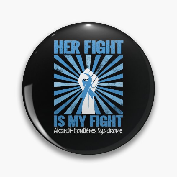 Item preview, Aicardi-Goutières Syndrome Awareness AGS Her Fight is My Fight designed and sold by stylesip.