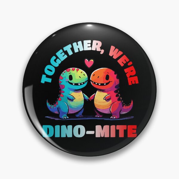Item preview, Together we are Dinomite Dino Love designed and sold by DoodleDashShop.