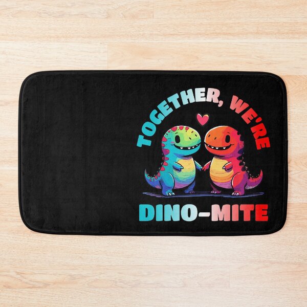 Item preview, Together we are Dinomite Dino Love designed and sold by DoodleDashShop.