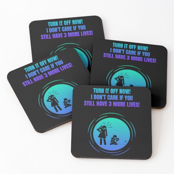 Item preview, Turn It Off Now! I Don't Care If You Still Have 3 More Lives! designed and sold by Artography Designs.
