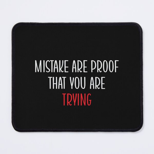 Item preview, MISTAKE ARE PROOF THAT YOU ARE TRING designed and sold by thewolf988.