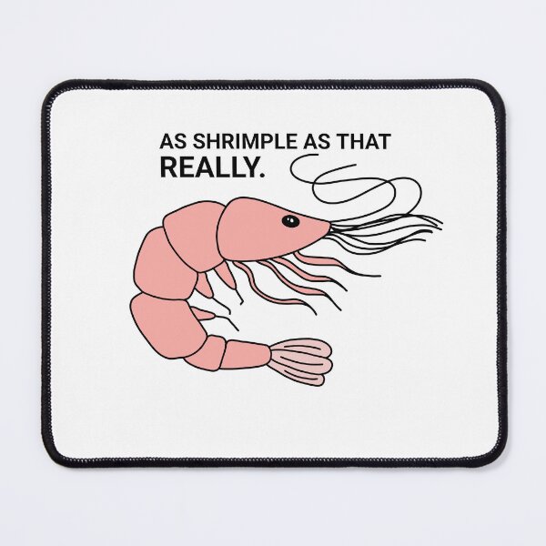 Item preview, As shrimple as that really (pink) designed and sold by deadbeatt.