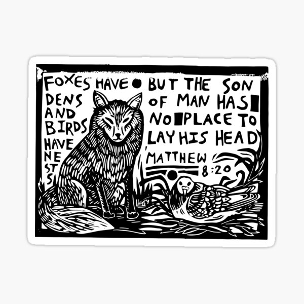 Item preview, Foxes have Dens and Birds have Nests but the Son of Man has no place to Lay his Head Linocut Image designed and sold by SarahFullerArt.