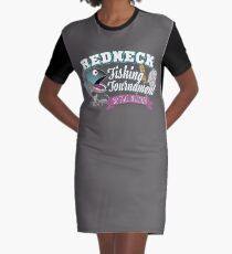 Redneck Fishing Tournament - No Pole Required Graphic T-Shirt Dress
