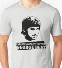 Maradona Good Pele Bessere George Beste Slim Fit T-Shirt