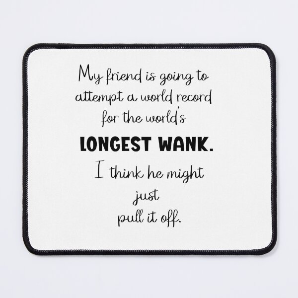 Item preview, World Record Wank designed and sold by dallastxart.