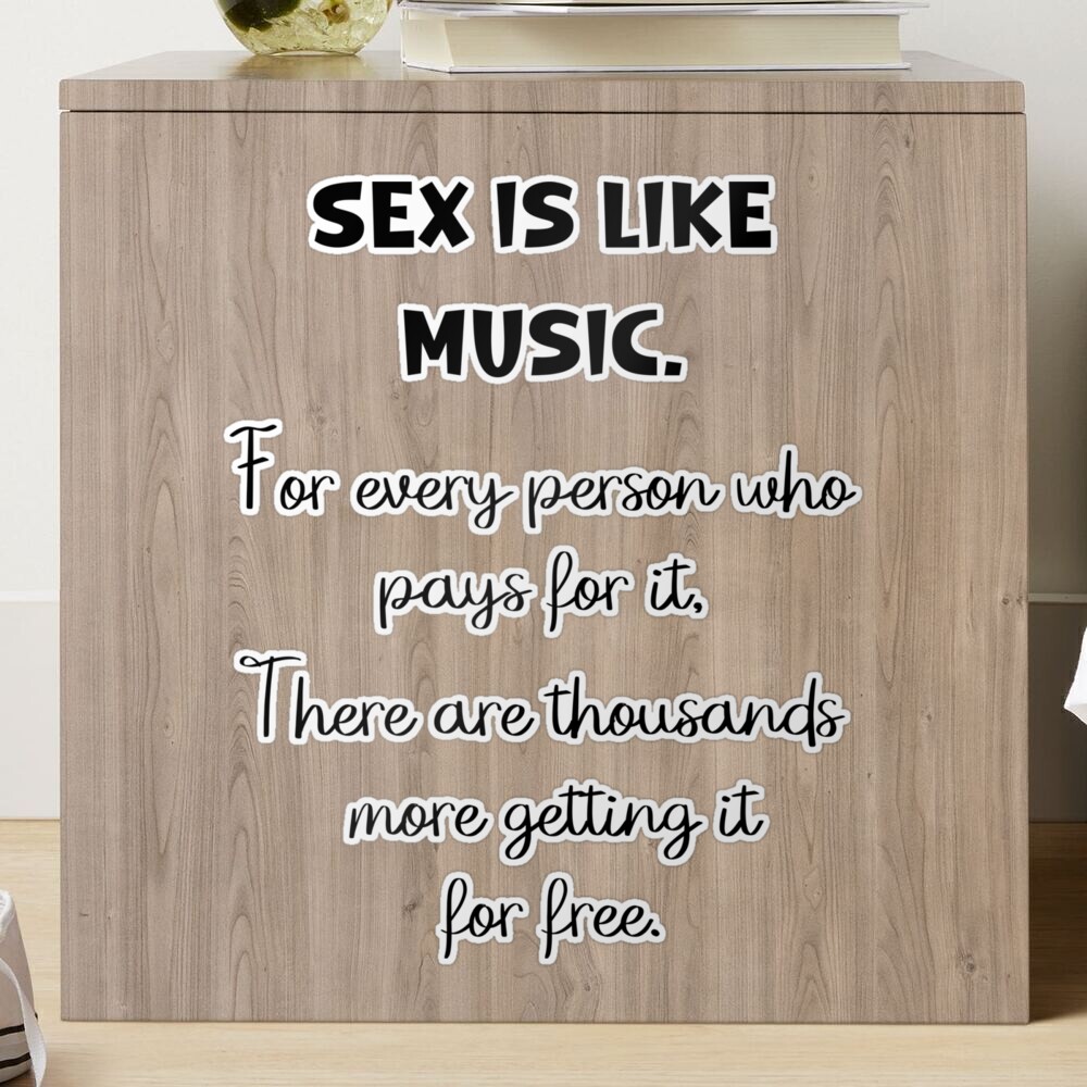 Sex is like Music