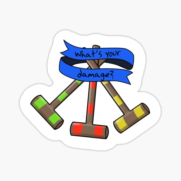 Item preview, What's your damage? Heathers croquet mallets designed and sold by cyberbarbiee.