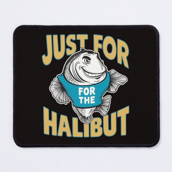 Item preview, Just for the Halibut designed and sold by HOMEDESIGNPRINT.