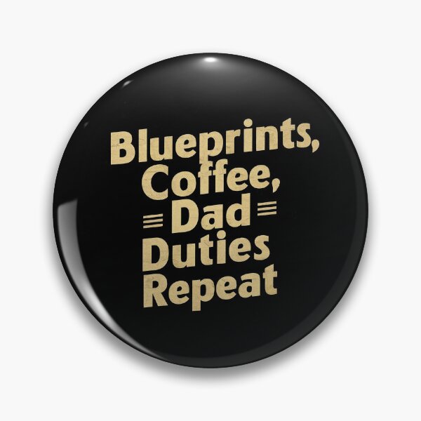 Item preview, Blueprints, Coffee, Dad Duties, Repeat Architect Dad designed and sold by DomTeesHaven.
