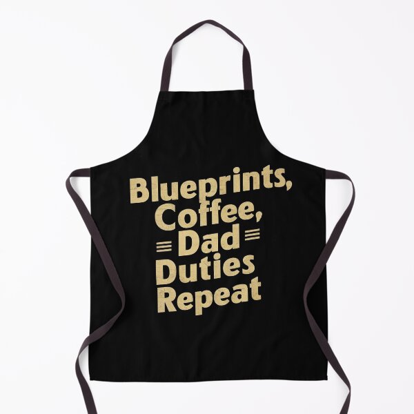 Item preview, Blueprints, Coffee, Dad Duties, Repeat Architect Dad designed and sold by DomTeesHaven.