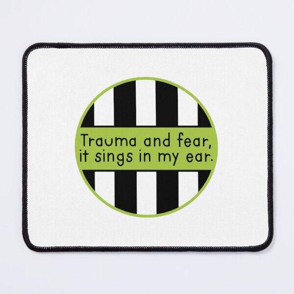 Item preview, Trauma and fear, it sings in my ear.  designed and sold by Avarie ✨.