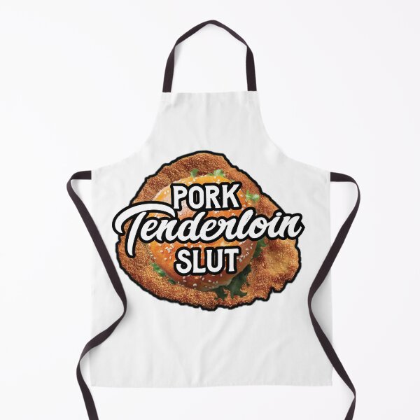Item preview, Pork Tenderloin Slut - Funny Midwest Food Gift designed and sold by MarkFiveDesign.