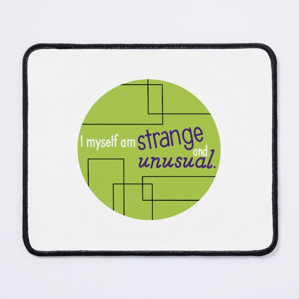 Item preview, I myself am strange and unusual. designed and sold by Avarie ✨.
