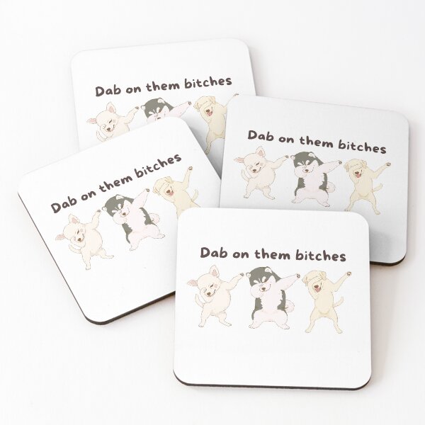 Item preview, Dab on them bitches. Cute puppy doggos editon. designed and sold by luckyredskittle.