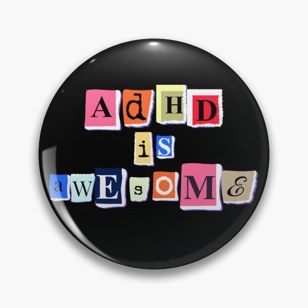 Item preview, ADHD is Awesome: A Funny Quote Celebrating Aspie Neurodiversity and Ending Stigma for ADHD Awareness Month designed and sold by artworkathome.