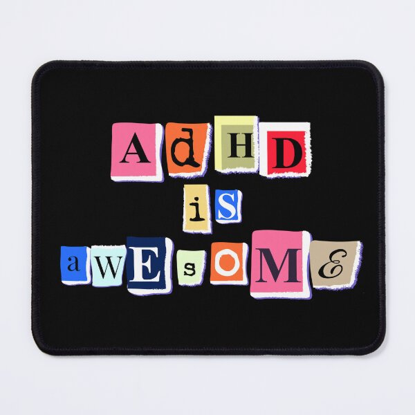 Item preview, ADHD is Awesome: A Funny Quote Celebrating Aspie Neurodiversity and Ending Stigma for ADHD Awareness Month designed and sold by artworkathome.
