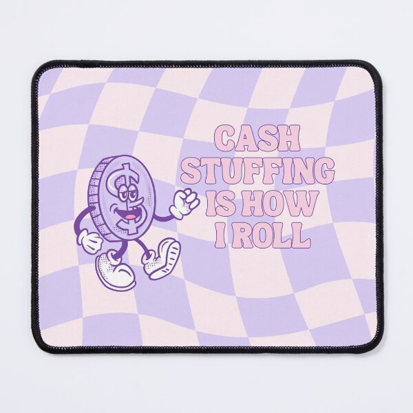 Item preview, Cash stuffing is how I roll designed and sold by BritishDelights.