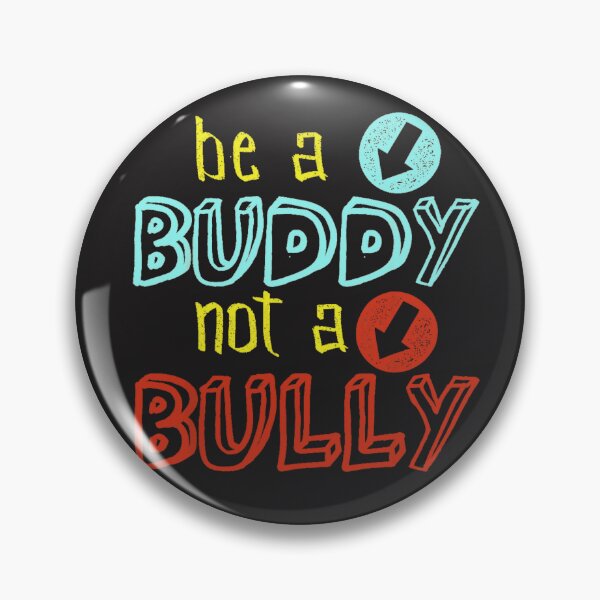 Item preview, Anti Bullying Positive Message Be A Buddy Not A Bully designed and sold by GuillermoWMoody.