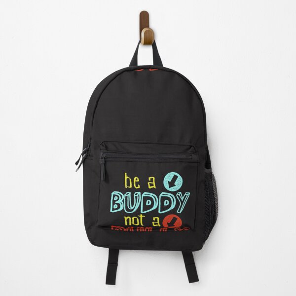 Item preview, Anti Bullying Positive Message Be A Buddy Not A Bully designed and sold by GuillermoWMoody.