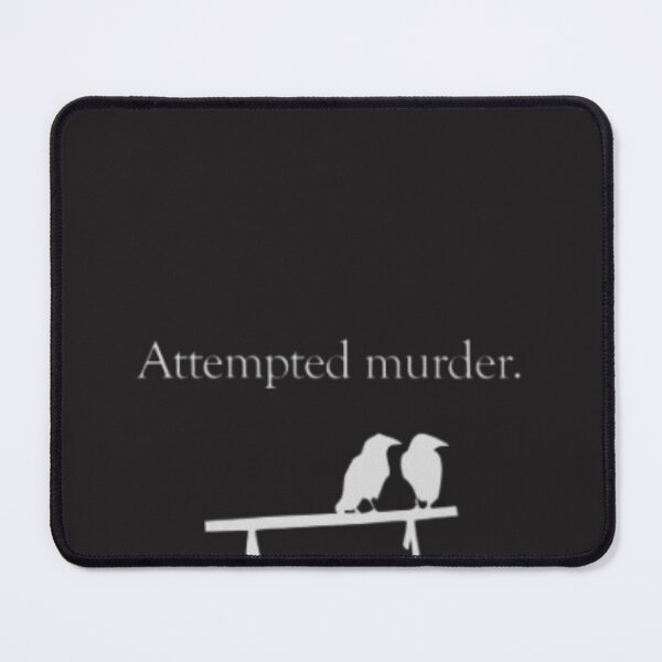 Item preview, Attempted Murder (White design) designed and sold by GuillermoWMoody.