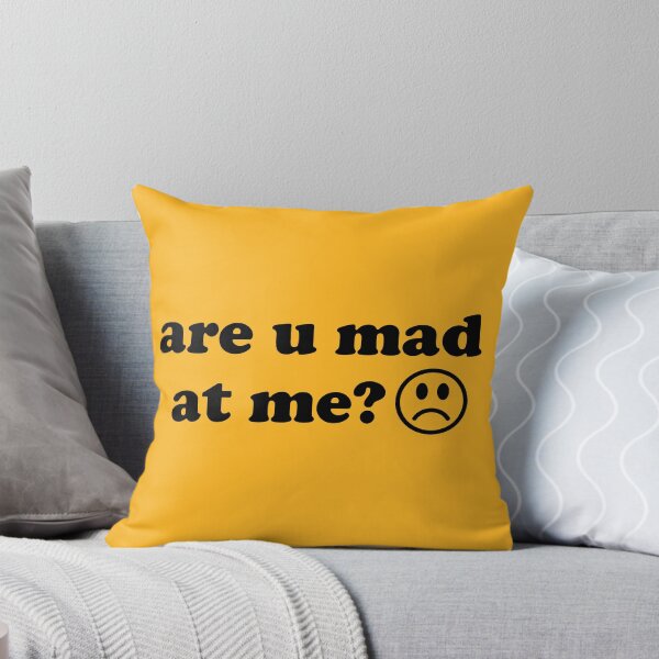 Item preview, Are U Mad At Me - Meme designed and sold by SpaceDogLaika.