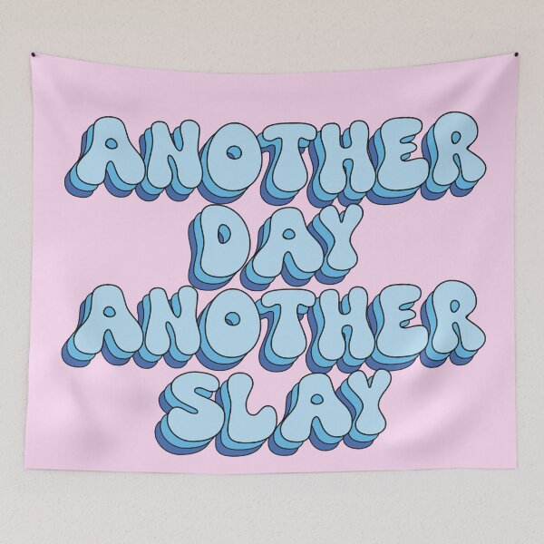 Item preview, Another Day Another Slay designed and sold by paigemcgowan.