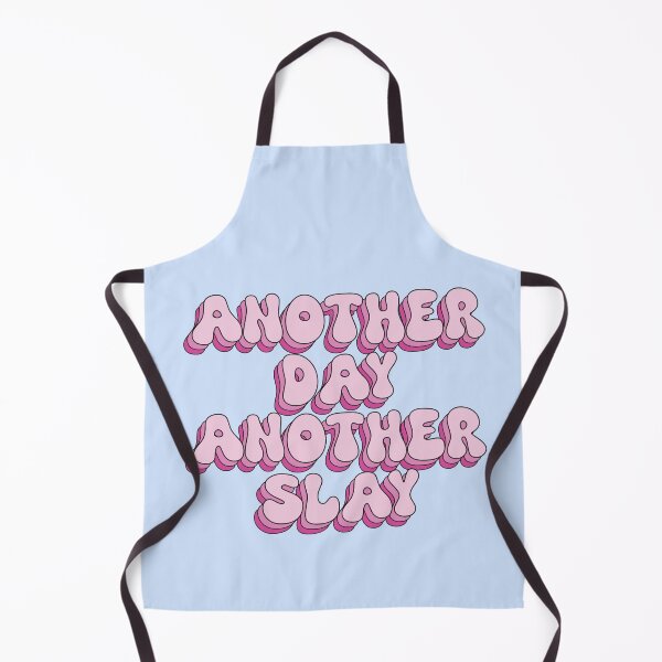 Item preview, Another Day Another Slay designed and sold by paigemcgowan.