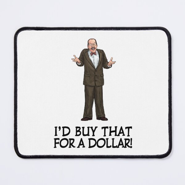 Item preview, I'd Buy That For A Dollar designed and sold by Preserved Dragons.