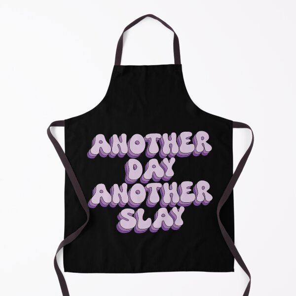 Item preview, Another Day Another Slay designed and sold by paigemcgowan.