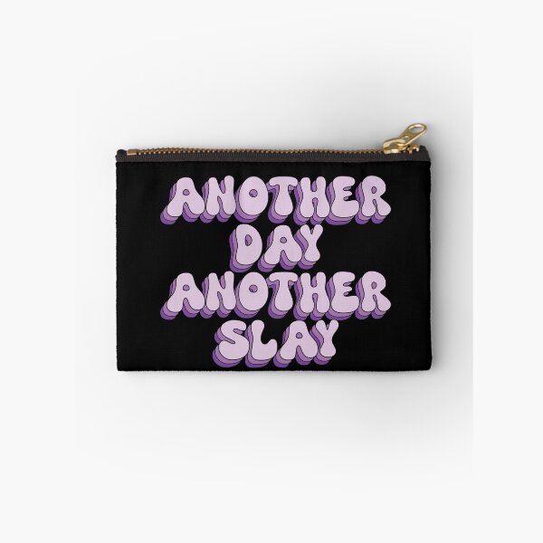 Item preview, Another Day Another Slay designed and sold by paigemcgowan.