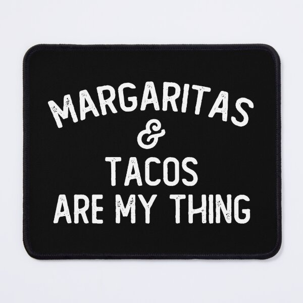 Item preview, Funny Margarita and Tacos are My Thing designed and sold by wingstar.