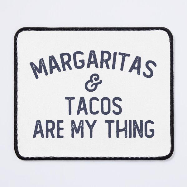 Item preview, Funny Margaritas and Tacos are My Thing designed and sold by wingstar.