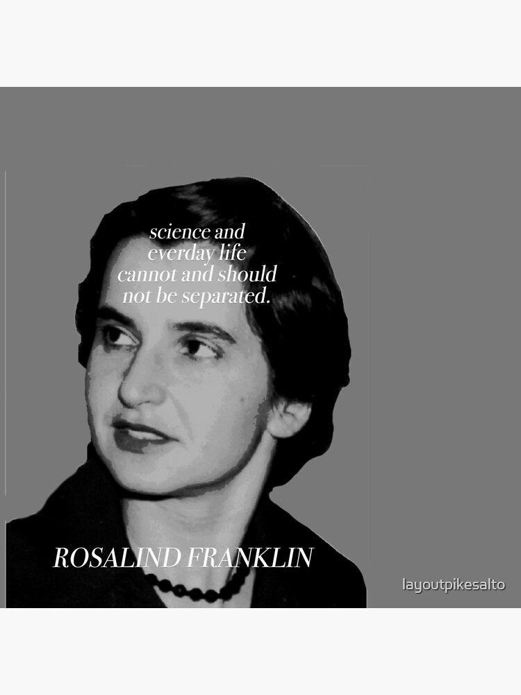 Rosalind Franklin: An Example Of Discrimination In Science