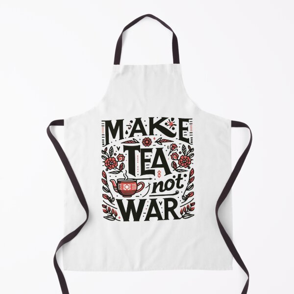 Item preview, make tea not war designed and sold by PopPizzazz.