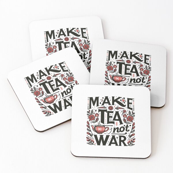 Item preview, make tea not war designed and sold by PopPizzazz.