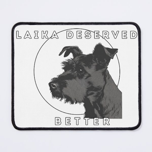 Item preview, Laika deserved better designed and sold by RedRiverValley.