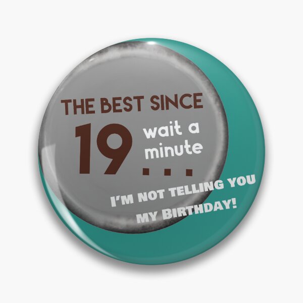 Item preview, I’m not telling you my birthday designed and sold by FunandWhimsy.