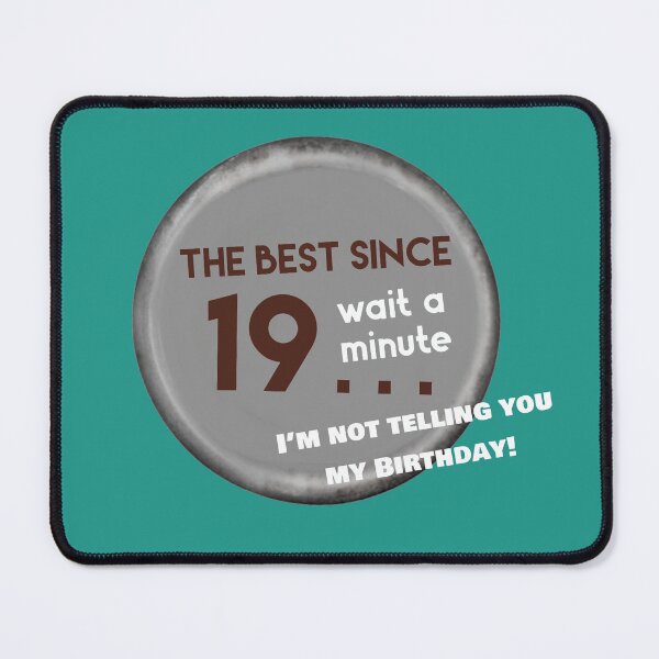 Item preview, I’m not telling you my birthday designed and sold by FunandWhimsy.
