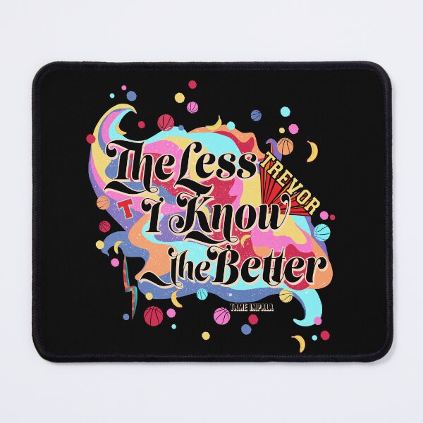 Item preview, The Less I Know the Better by Tame Impala designed and sold by Afire Designs.