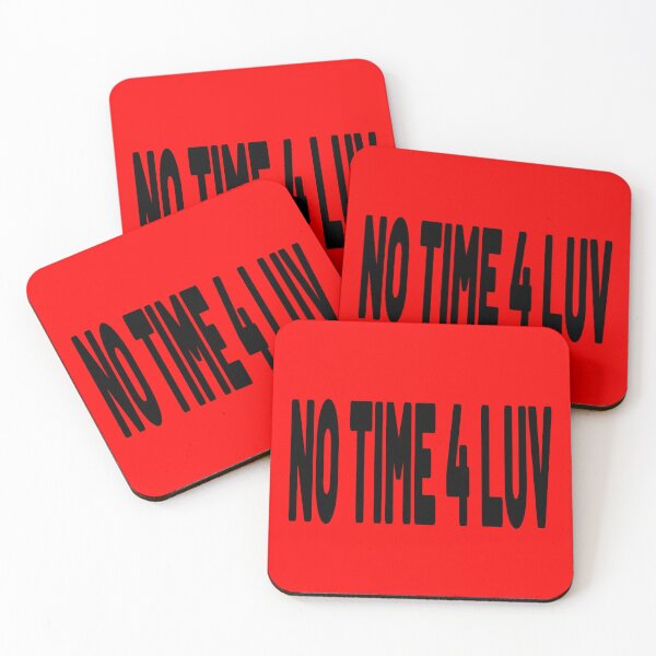 Item preview, No Time 4 Luv designed and sold by lovcee.