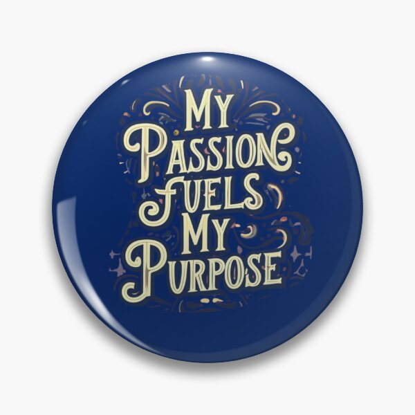 Item preview, My Passion Fuels My Purpose  designed and sold by Rell1970.