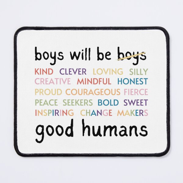 Item preview, Boys Will Be Good Humans designed and sold by Lori Buesking Studio.