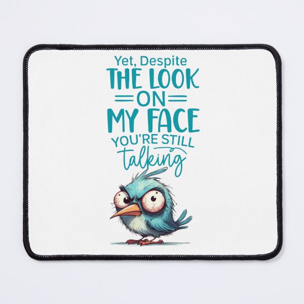 Item preview, Bored bird fed up of hearing someone talking designed and sold by Fantacaroo Designs.